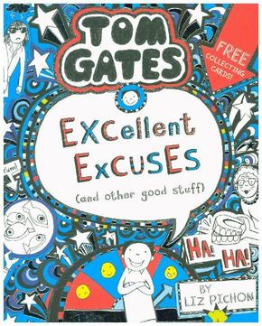 Tom Gates - Excellent Excuses (And Other Good Stuff)