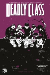 Deadly Class - 1988, Kinder ohne Heimat