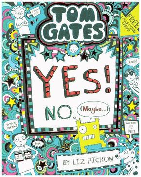 Tom Gates - Tom Gates:Yes! No. (Maybe...)