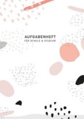 Aufgabenheft f&uuml;r Schule und Studium 2019/2020
