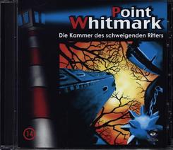 Point Whitmark - Die Kammer des schweigenden Ritters, 1 Audio-CD
