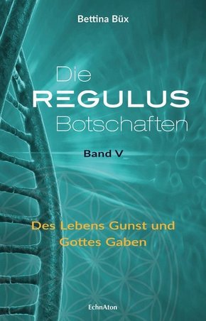 Die Regulus-Botschaften: Band V - .5