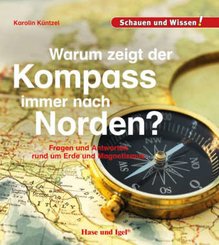 Warum zeigt der Kompass immer nach Norden?