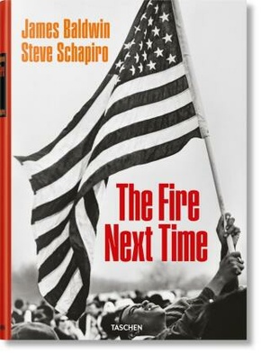 James Baldwin. Steve Schapiro. The Fire Next Time; .