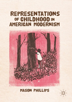 Representations of Childhood in American Modernism