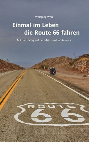 Einmal im Leben die Route 66 fahren