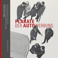 "Weil er zu mir passt" - Plakate der Autowerbung und des Autoverkehrs aus der Sammlung des Kieler Stadt- und Schifffahrt