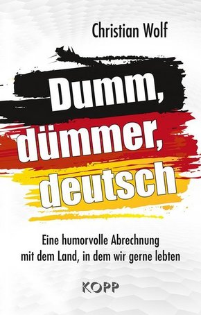 Dumm, dümmer, deutsch