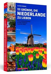 111 Gründe, die Niederlande zu lieben