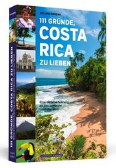 111 Gründe, Costa Rica zu lieben