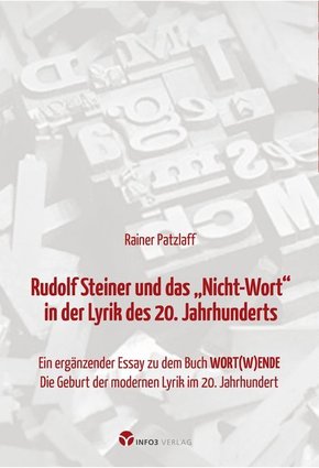 Rudolf Steiner und das "Nicht-Wort" in der Lyrik des 20. Jahrhunderts