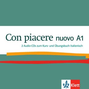Con piacere nuovo: 2 Audio-CDs zum Kurs- und Übungsbuch Italienisch