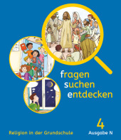 Fragen-suchen-entdecken - Katholische Religion in der Grundschule - Ausgabe N (Nord) - 4. Schuljahr