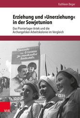 Erziehung und "Unerziehung" in der Sowjetunion