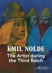 Emil Nolde, The Artist during the Third Reich
