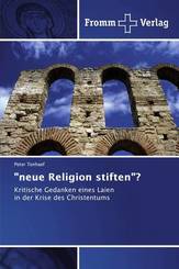 "neue Religion stiften"?