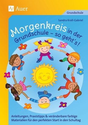 Morgenkreis in der Grundschule - so gehts!, m. 1 Beilage