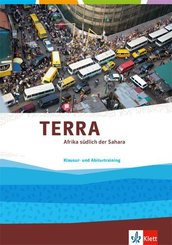 TERRA Afrika südlich der Sahara, Klausur- und Abiturtraining