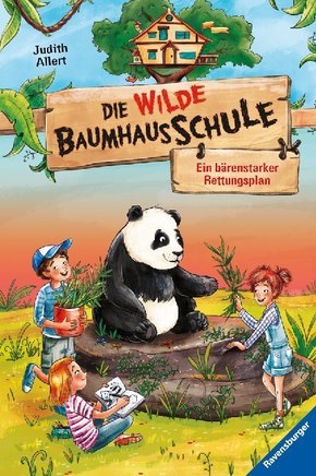 Die wilde Baumhausschule, Band 2: Ein bärenstarker Rettungsplan; .