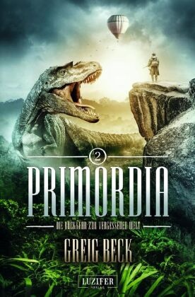 PRIMORDIA  - Die Rückkehr zur vergessenen Welt