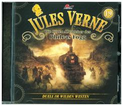 Die neuen Abenteuer des Phileas Fogg - Duell im wilden Westen, 1 Audio-CD