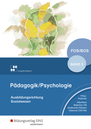 Pädagogik/Psychologie für die Berufliche Oberschule - Ausgabe Bayern - Bd.3