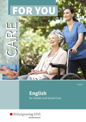 Care For You - English for Health and Social Care