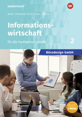 Bürodesign GmbH - Informationswirtschaft für die Fachhochschulreife - Bd.2