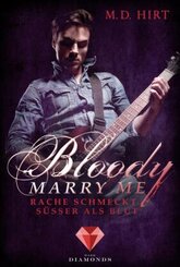 Bloody Marry Me: Rache schmeckt süßer als Blut