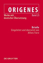 Origenes: Werke mit deutscher Übersetzung: Briefe