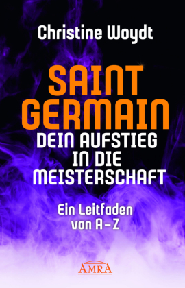 SAINT GERMAIN. Dein Aufstieg in die Meisterschaft