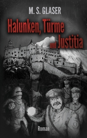 Halunken, Türme und Justitia