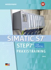 SIMATIC S7 - STEP 7, Praxistraining