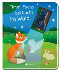 Timmi Fuchs bei Nacht im Wald, m. UV-Licht-Taschenlampe