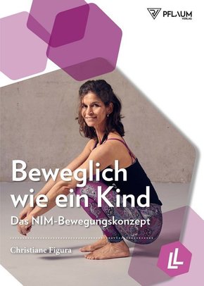 Beweglich wie ein Kind