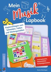 Mein Musik-Lapbook - Instrumente, Notenlehre & Komponisten