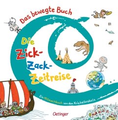 Das bewegte Buch 3. Die Zick-Zack-Zeitreise