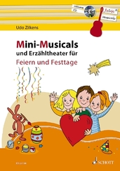 Mini-Musicals und Erzähltheater für Feiern und Festtage, m. Audio-CD