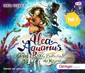 Alea Aquarius 5 Teil 1. Die Botschaft des Regens, 5 Audio-CD - Tl.1