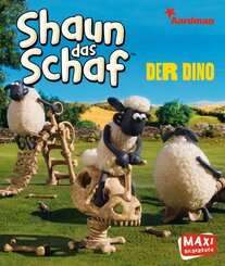 Shaun das Schaf. Der Dino - Maxi Bilderbuch