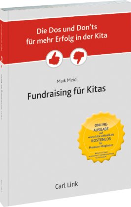 Die Dos und Don'ts für mehr Erfolg in der Kita - Fundraising in der Kita