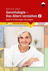 Gerontologie - Das Altern verstehen - Bd.2