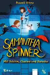 Samantha Spinner. Mit Schirm, Charme und Karacho