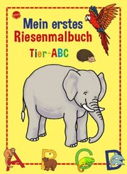 Mein erstes Riesenmalbuch - Tier-ABC
