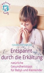 Entspannt durch die Erkältung