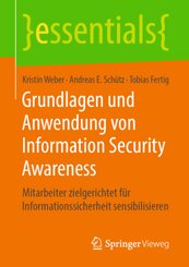 Grundlagen und Anwendung von Information Security Awareness