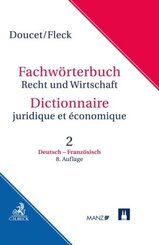 Wörterbuch Recht & Wirtschaft: Fachwörterbuch Recht und Wirtschaft Band 2: Deutsch - Französisch