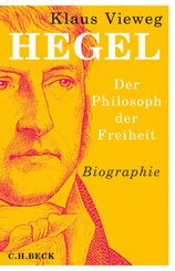 Hegel, Der Philosoph der Freiheit