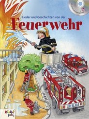 Lieder und Geschichten von der Feuerwehr, m. Audio-CD