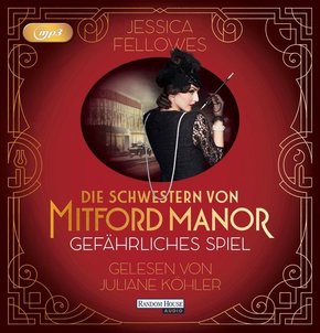 Die Schwestern von Mitford Manor - Gefährliches Spiel, 2 MP3-CD